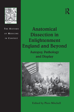 Couverture de l’ouvrage Anatomical Dissection in Enlightenment England and Beyond