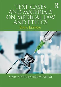 Couverture de l’ouvrage Text, Cases and Materials on Medical Law and Ethics