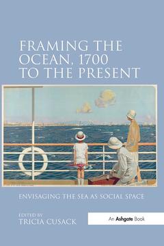 Cover of the book Framing the Ocean, 1700 to the Present