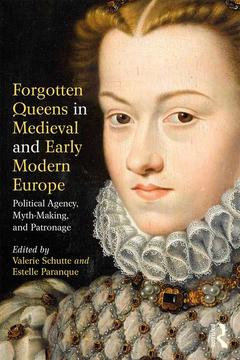 Couverture de l’ouvrage Forgotten Queens in Medieval and Early Modern Europe