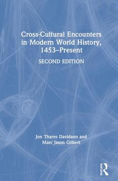 Cover of the book Cross-Cultural Encounters in Modern World History, 1453-Present