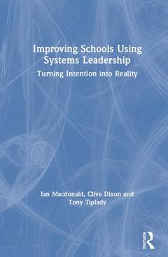 Couverture de l’ouvrage Improving Schools Using Systems Leadership
