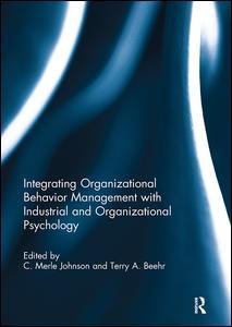 Couverture de l’ouvrage Integrating Organizational Behavior Management with Industrial and Organizational Psychology