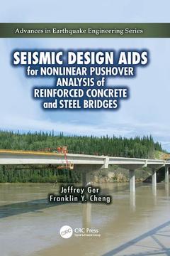 Couverture de l’ouvrage Seismic Design Aids for Nonlinear Pushover Analysis of Reinforced Concrete and Steel Bridges