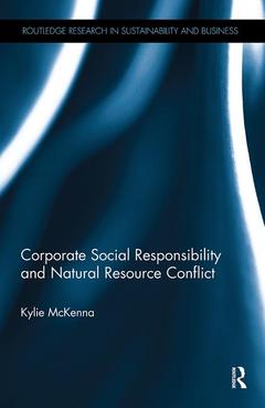 Couverture de l’ouvrage Corporate Social Responsibility and Natural Resource Conflict