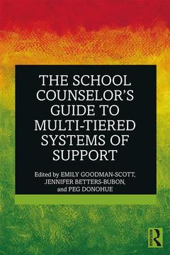 Couverture de l’ouvrage The School Counselor's Guide to Multi-Tiered Systems of Support