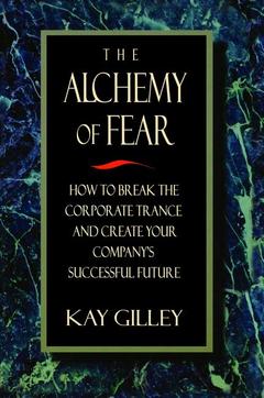 Couverture de l’ouvrage The Alchemy of Fear