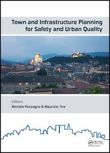 Couverture de l’ouvrage Town and Infrastructure Planning for Safety and Urban Quality