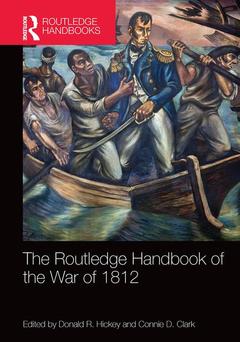 Couverture de l’ouvrage The Routledge Handbook of the War of 1812