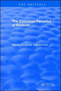 Couverture de l’ouvrage The Coccidian Parasites of Rodents