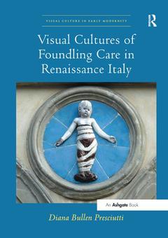 Cover of the book Visual Cultures of Foundling Care in Renaissance Italy
