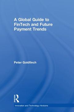 Couverture de l’ouvrage A Global Guide to FinTech and Future Payment Trends
