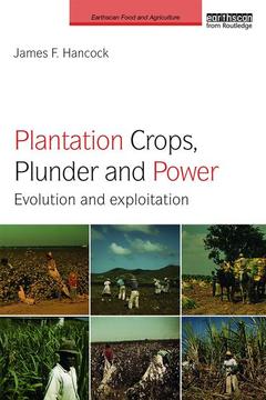 Couverture de l’ouvrage Plantation Crops, Plunder and Power