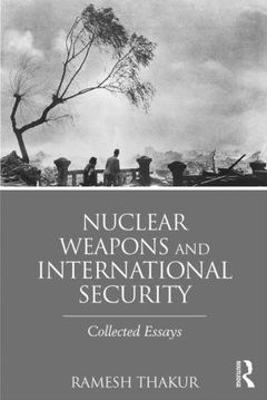 Couverture de l’ouvrage Nuclear Weapons and International Security
