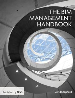 Couverture de l’ouvrage The BIM Management Handbook