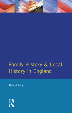 Couverture de l’ouvrage Family History and Local History in England