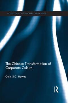 Couverture de l’ouvrage The Chinese Transformation of Corporate Culture