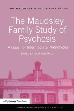 Couverture de l’ouvrage The Maudsley Family Study of Psychosis