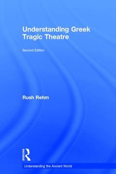 Couverture de l’ouvrage Understanding Greek Tragic Theatre