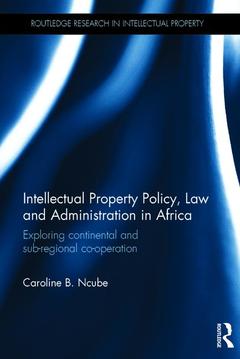 Couverture de l’ouvrage Intellectual Property Policy, Law and Administration in Africa