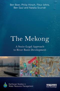 Couverture de l’ouvrage The Mekong: A Socio-legal Approach to River Basin Development