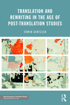 Couverture de l’ouvrage Translation and Rewriting in the Age of Post-Translation Studies