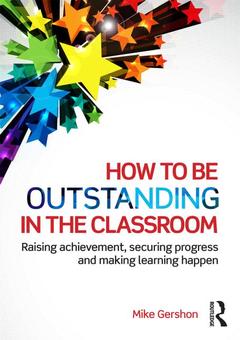 Couverture de l’ouvrage How to be Outstanding in the Classroom