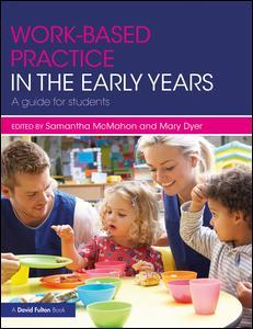 Cover of the book Work-based Practice in the Early Years