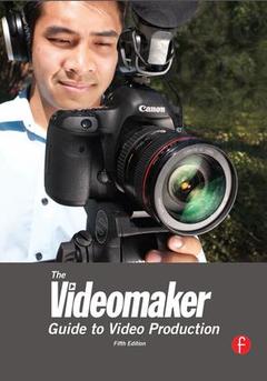 Couverture de l’ouvrage The Videomaker Guide to Video Production