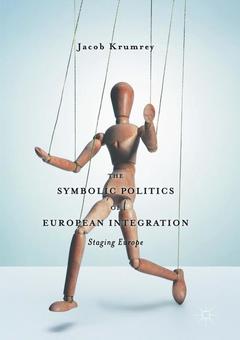 Cover of the book The Symbolic Politics of European Integration 