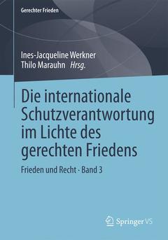 Couverture de l’ouvrage Die internationale Schutzverantwortung im Lichte des gerechten Friedens