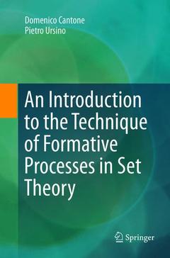 Couverture de l’ouvrage An Introduction to the Technique of Formative Processes in Set Theory