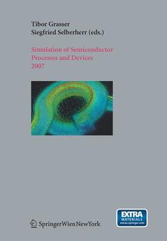 Couverture de l’ouvrage Simulation of Semiconductor Processes and Devices 2007