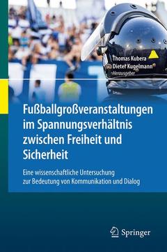 Couverture de l’ouvrage Fußballgroßveranstaltungen im Spannungsverhältnis zwischen Freiheit und Sicherheit