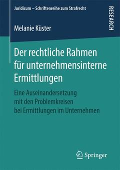 Cover of the book Der rechtliche Rahmen für unternehmensinterne Ermittlungen