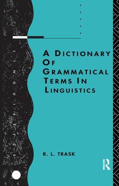 Couverture de l’ouvrage A Dictionary of Grammatical Terms in Linguistics