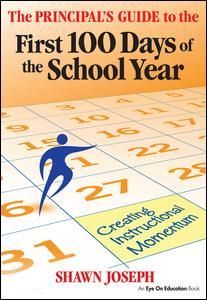 Couverture de l’ouvrage The Principal's Guide to the First 100 Days of the School Year