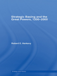 Couverture de l’ouvrage Strategic Basing and the Great Powers, 1200-2000