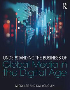 Couverture de l’ouvrage Understanding the Business of Global Media in the Digital Age