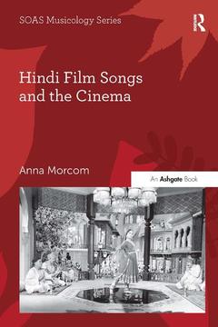 Couverture de l’ouvrage Hindi Film Songs and the Cinema