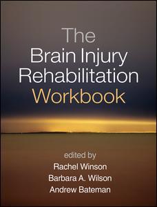 Couverture de l’ouvrage The Brain Injury Rehabilitation Workbook