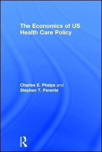 Couverture de l’ouvrage The Economics of US Health Care Policy