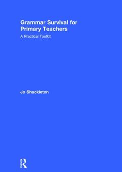 Cover of the book Grammar Survival for Primary Teachers