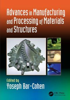 Couverture de l’ouvrage Advances in Manufacturing and Processing of Materials and Structures