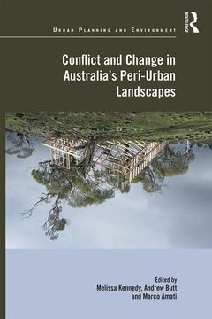 Couverture de l’ouvrage Conflict and Change in Australia’s Peri-Urban Landscapes