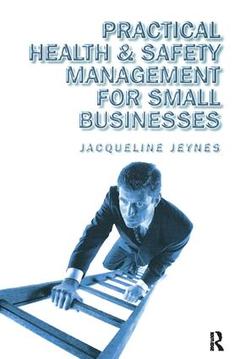 Couverture de l’ouvrage Practical Health and Safety Management for Small Businesses