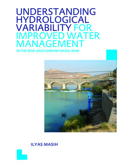 Cover of the book Understanding Hydrological Variability for Improved Water Management in the Semi-Arid Karkheh Basin, Iran
