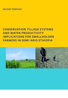 Couverture de l’ouvrage Conservation Tillage Systems and Water Productivity - Implications for Smallholder Farmers in Semi-Arid Ethiopia