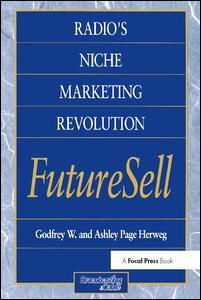 Couverture de l’ouvrage Radios Niche Marketing Revolution FutureSell