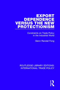 Cover of the book Export Dependence versus the New Protectionism